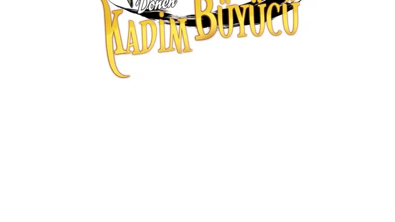 4000 Yılın Ardından Dönen Kadim Büyücü - Bölüm 115 Sayfa 23
