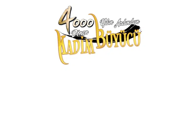 4000 Yılın Ardından Dönen Kadim Büyücü - Bölüm 122 Sayfa 15