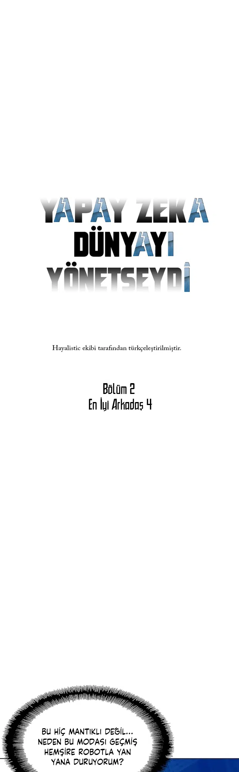 Yapay Zeka Dünyayı Yönetseydi! - Bölüm 6 Sayfa 3