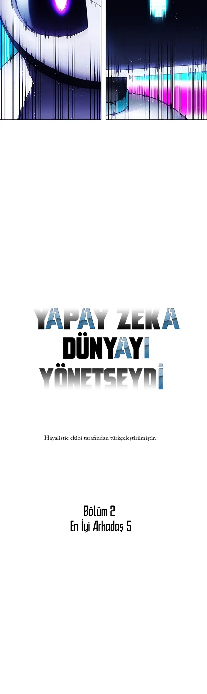 Yapay Zeka Dünyayı Yönetseydi! - Bölüm 7 Sayfa 4