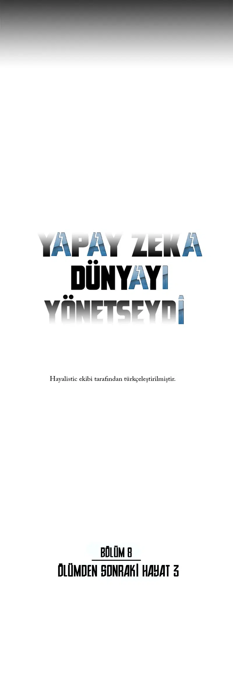 Yapay Zeka Dünyayı Yönetseydi! - Bölüm 37 Sayfa 4