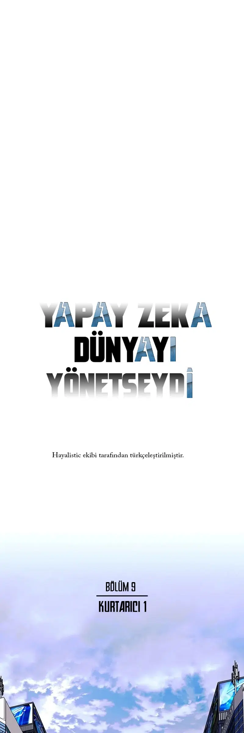 Yapay Zeka Dünyayı Yönetseydi! - Bölüm 38 Sayfa 8