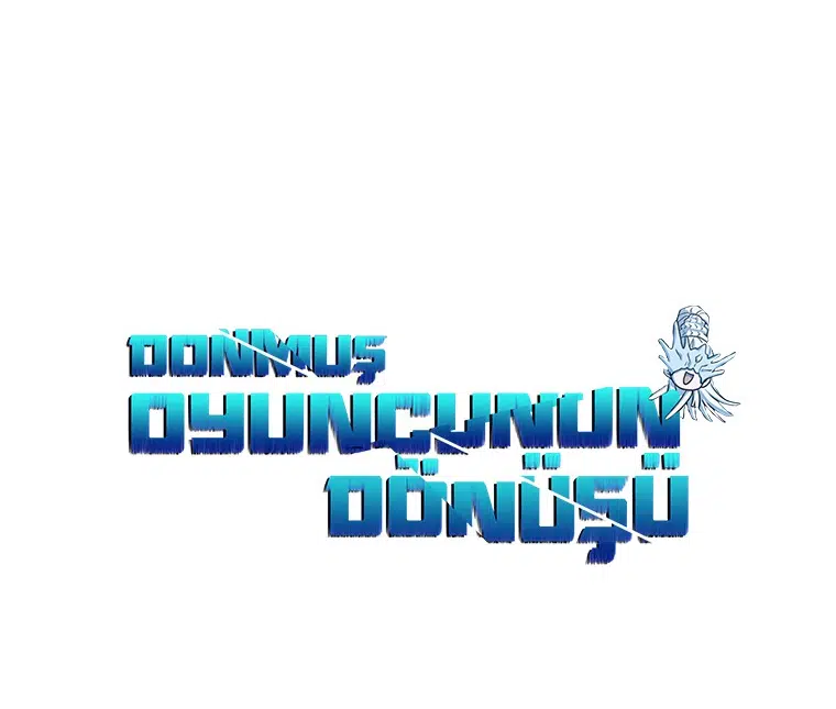 Donmuş Oyuncunun Dönüşü - Bölüm 99 Sayfa 34